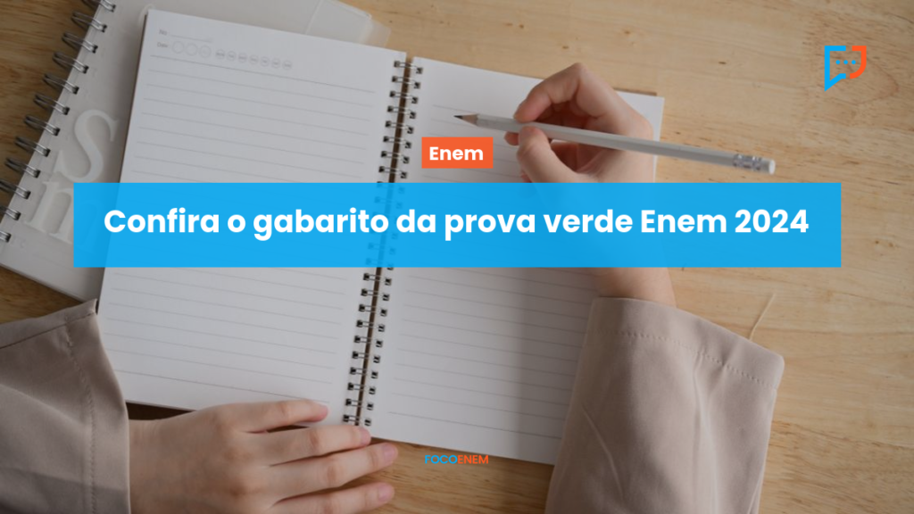 Confira o gabarito da prova verde Enem 2024