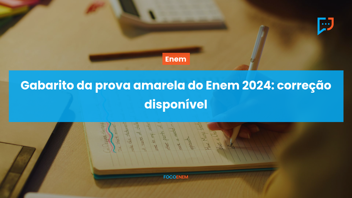 Gabarito da prova amarela do Enem 2024 correção disponível