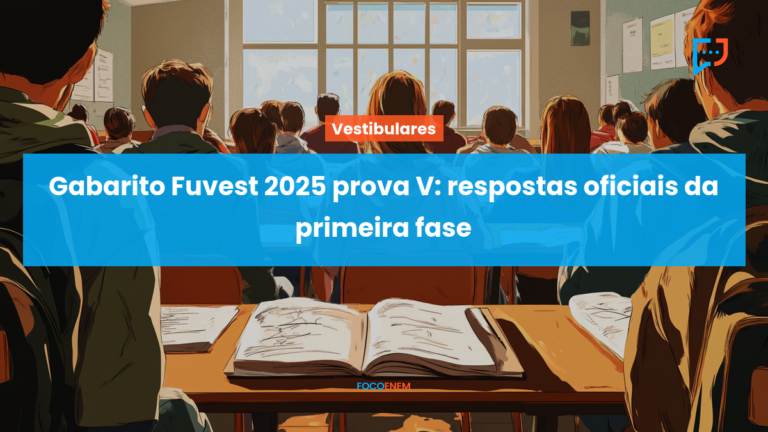 Gabarito Fuvest 2025 Prova V: Respostas Oficiais Da Primeira Fase