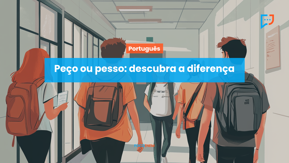 Peço ou pesso: descubra a diferença