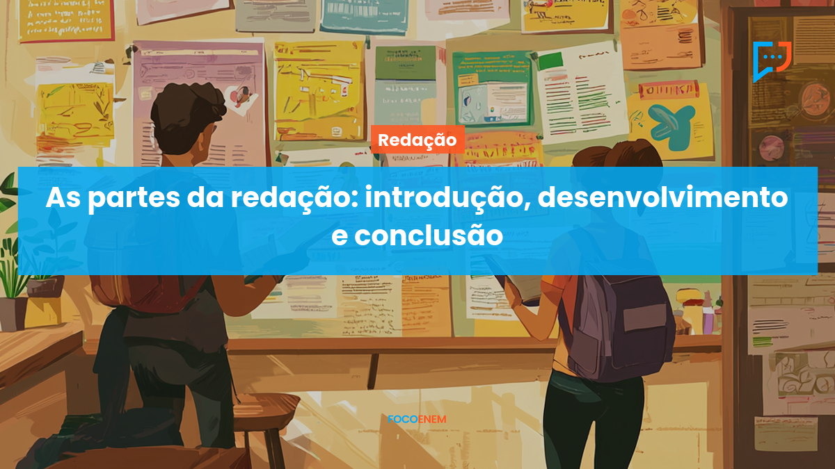 As partes da redação: introdução, desenvolvimento e conclusão