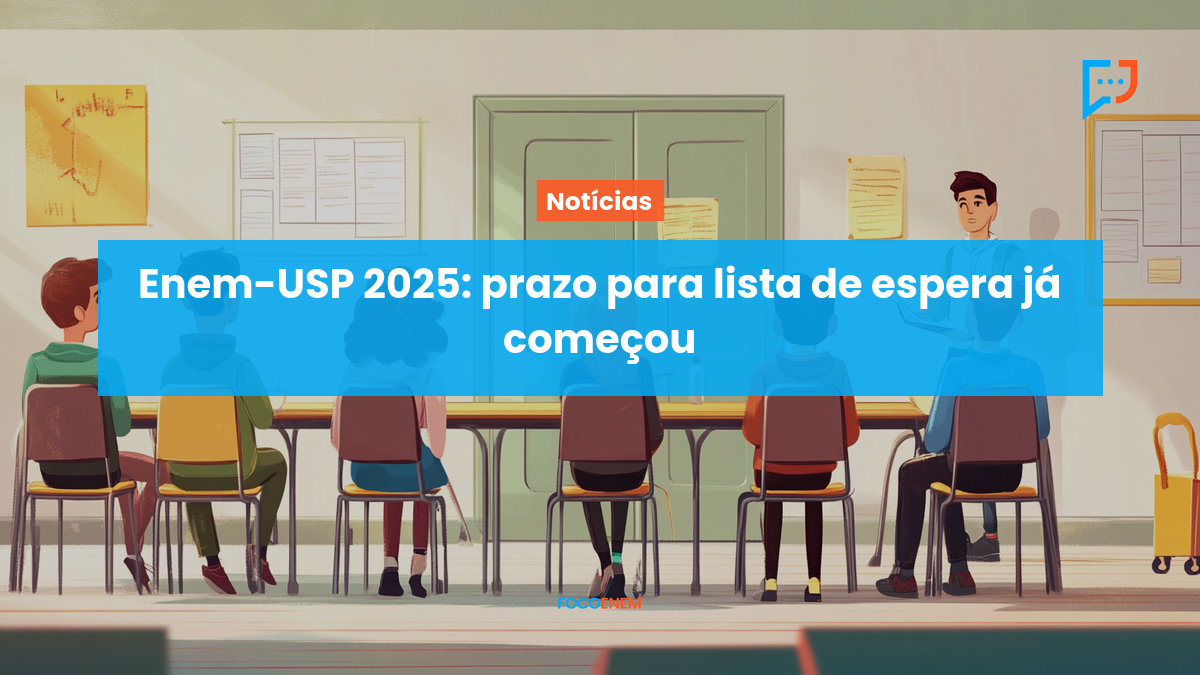 Enem-USP 2025: prazo para lista de espera já começou